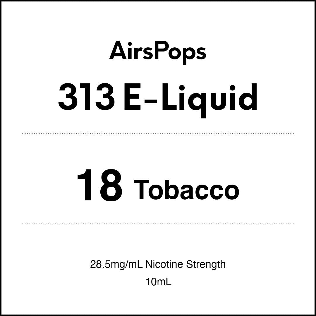 AirsPops 10ml 313 E-liquid - No.18 Tobacco AIRSCREAM