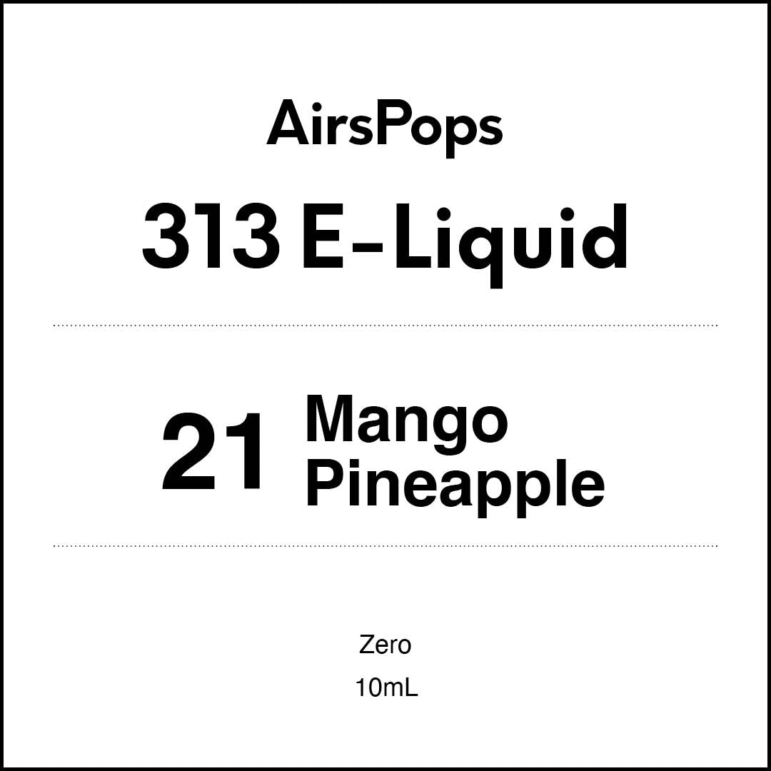 VapeTrend NZ's AirsPops 313 E-Liquid 21 Mango Pineapple - Zero
