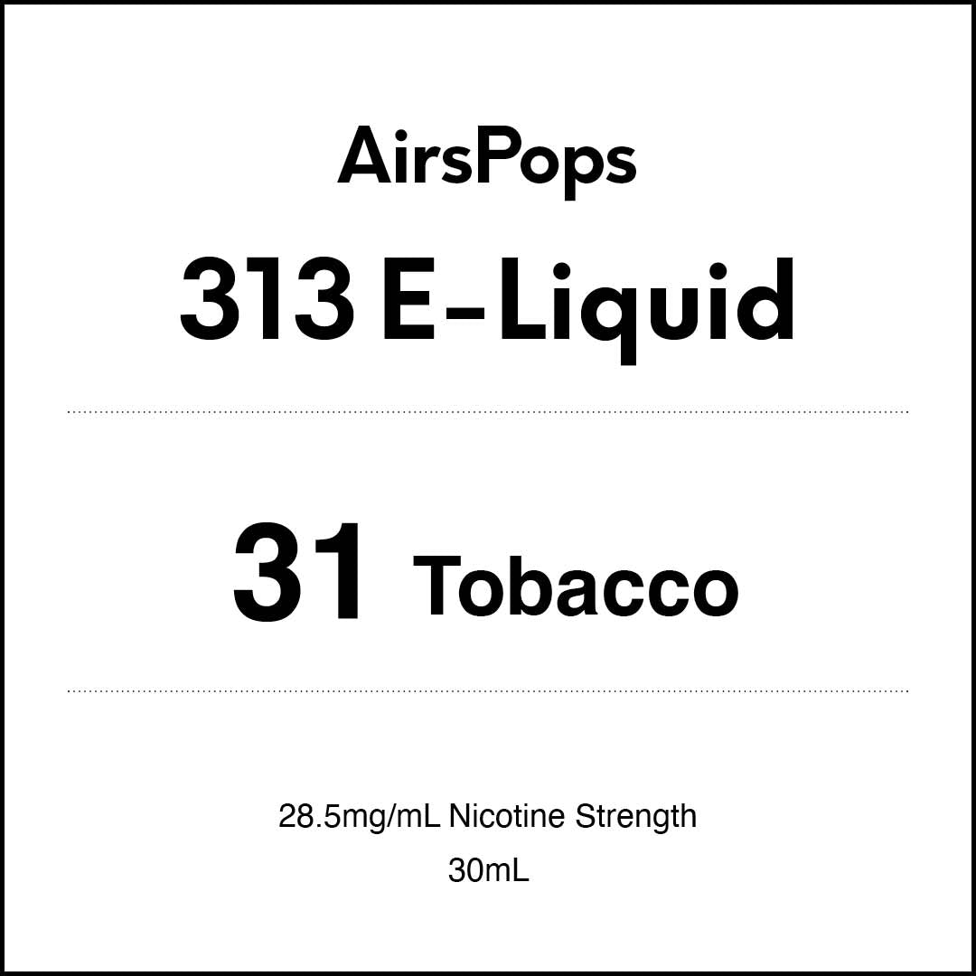 VapeTrend NZ's AirsPops 313 E-Liquid 31 Tobacco 30ml