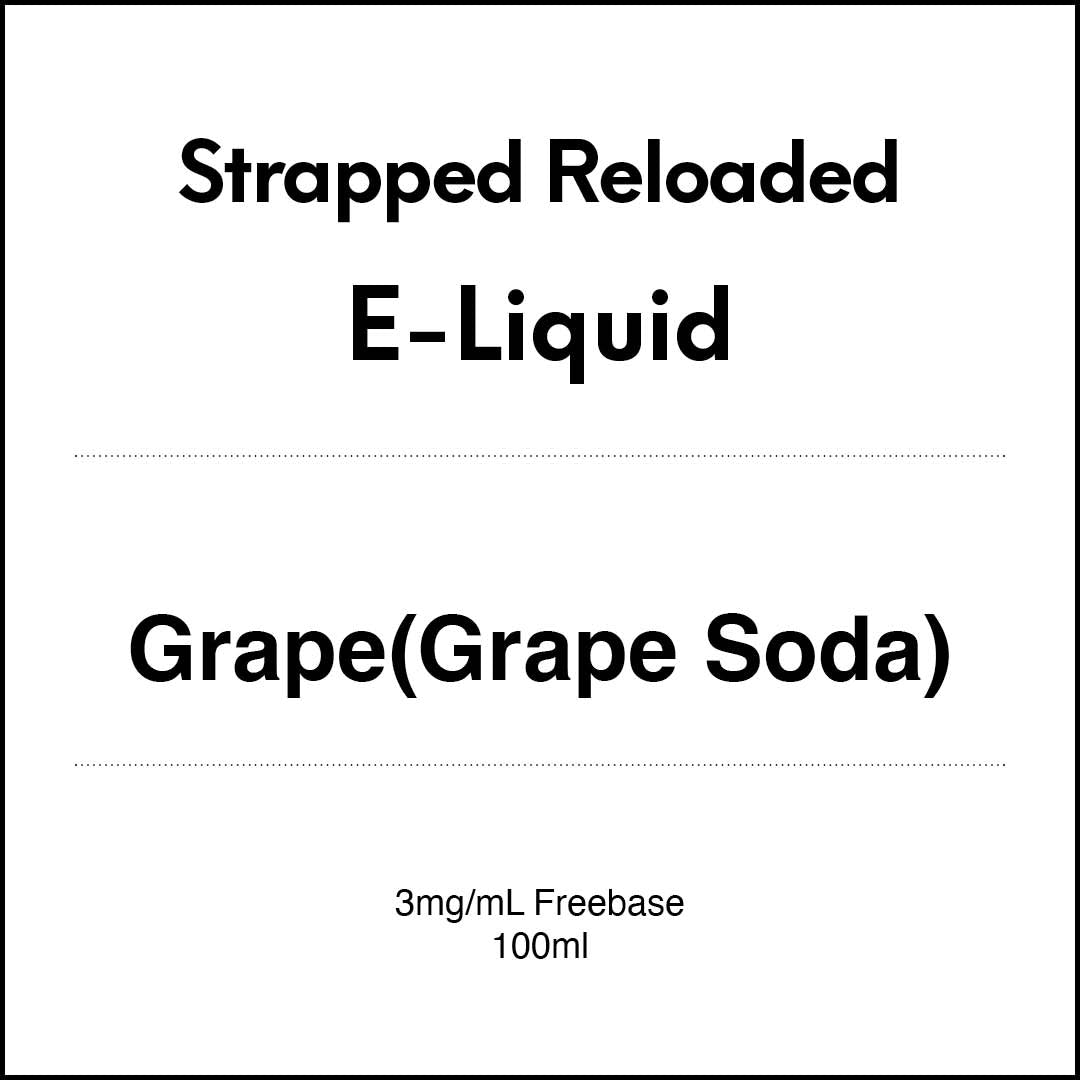 Strapped Reloaded - Grape (Grape Soda) 100ml