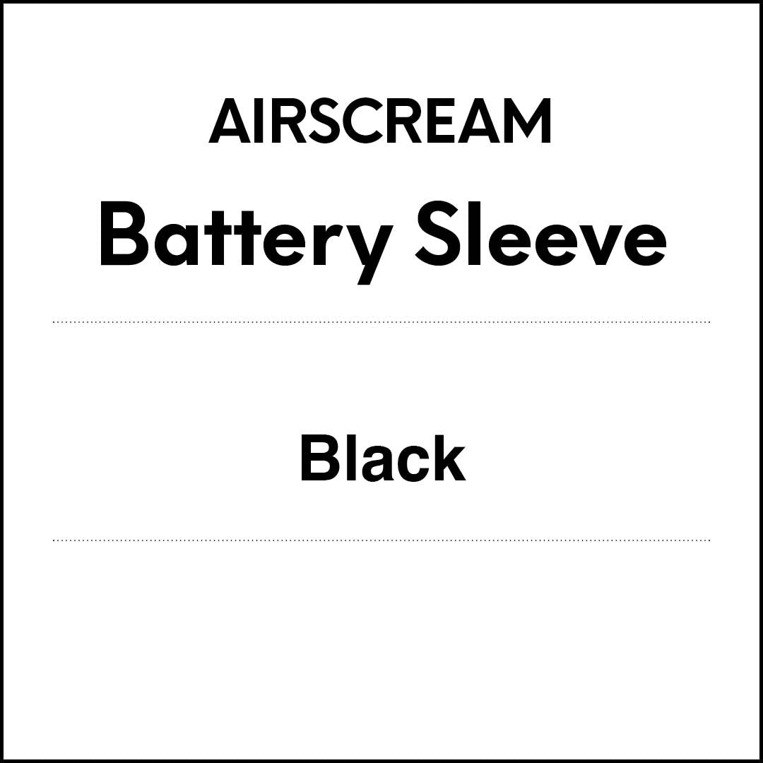 AIRSCREAM Battery Sleeve