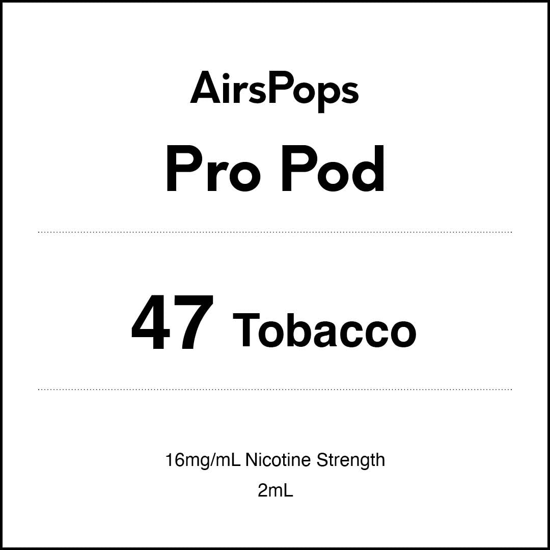 No.47 Tobacco - AIRSCREAM AirsPops Pro 2ml Pods