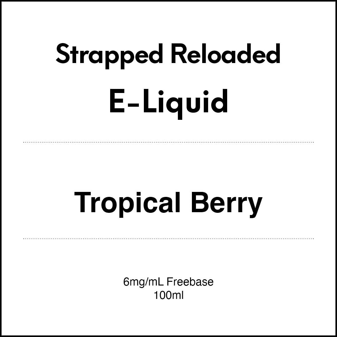 Strapped Reloaded - Tropical Berry 100ml